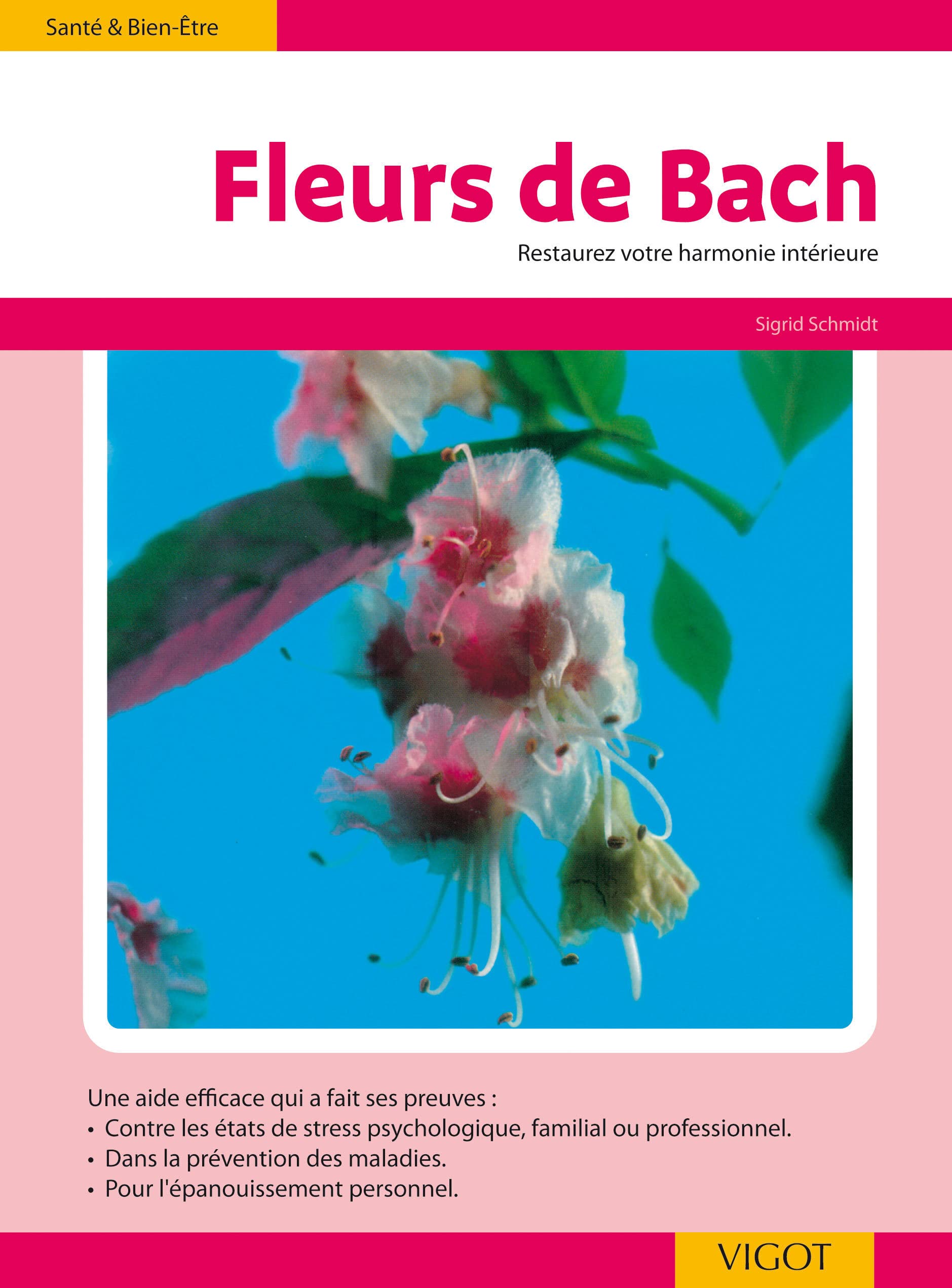 Fleurs de Bach: Restaurez votre harmonie intérieure 9782711418558