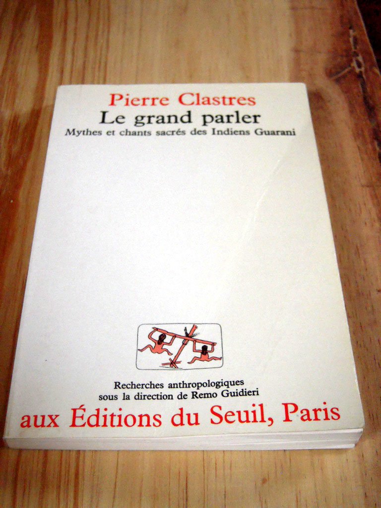 Le Grand Parler. Mythes et chants sacrés des Indiens Guaranis 9782020028011