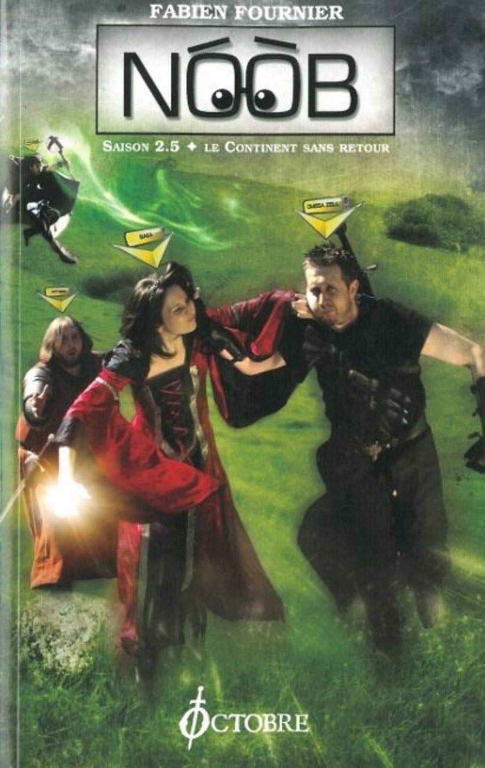 Noob Saison 2.5: Le Continent Sans Retour 9782915621303