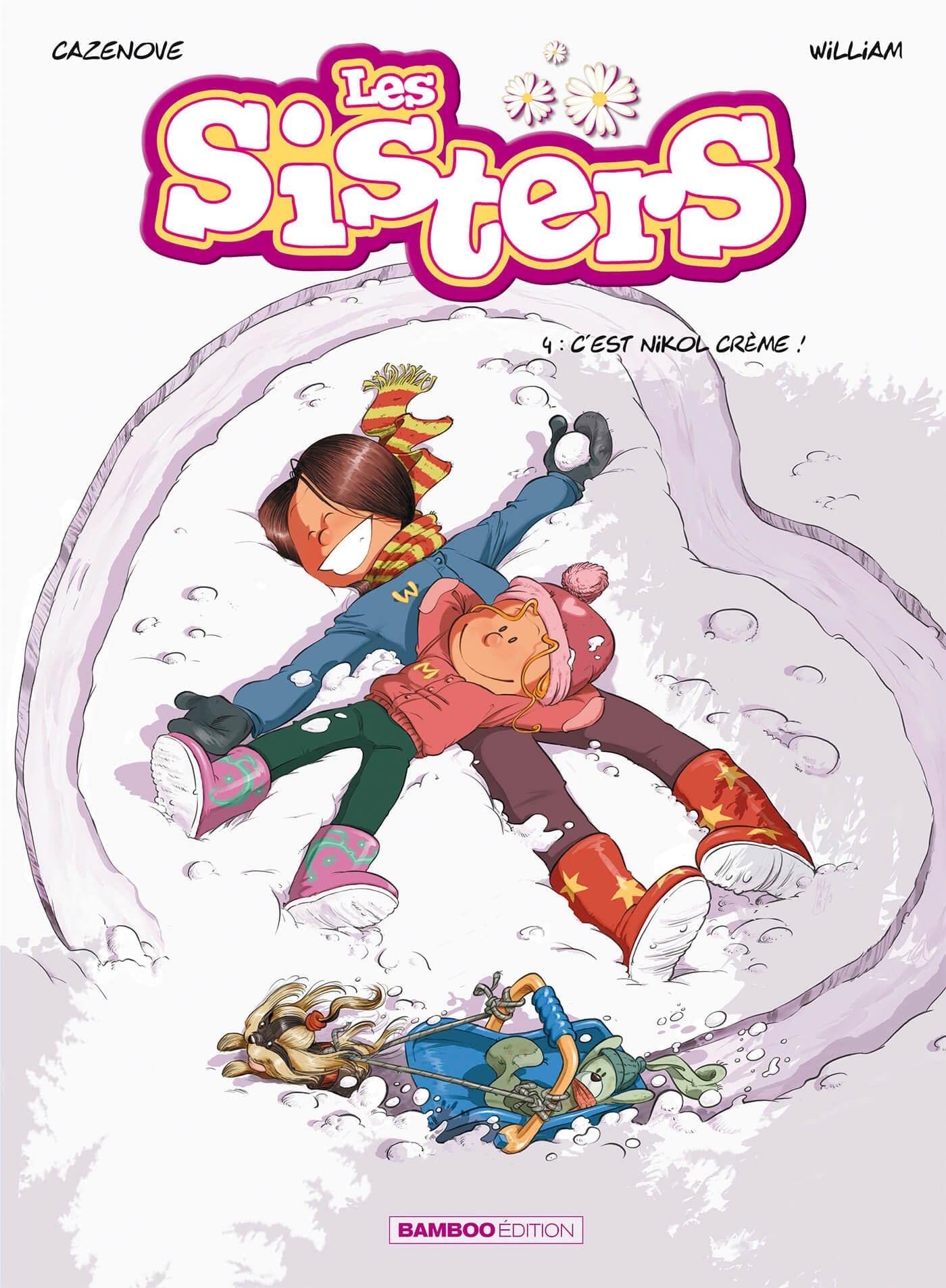 Les Sisters - tome 04: C'est nikol crème ! 9782350787824