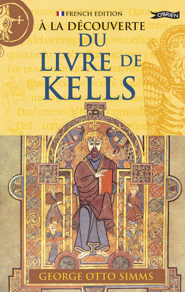 A La Decouverte Du Livre De Kells 9781847171092