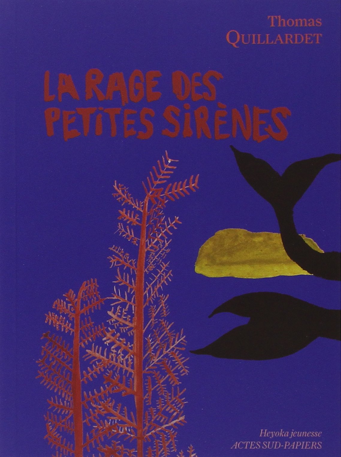 La Rage des petites sirènes 9782330093457