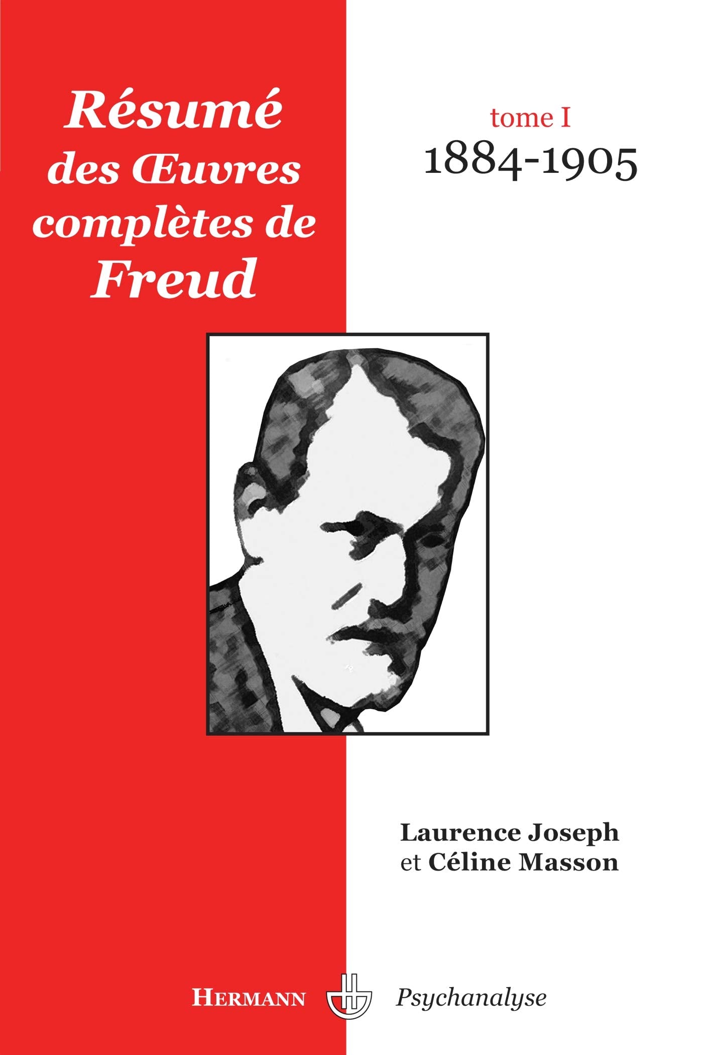 Oeuvres complêtes de Freud : Tome 1. 1884-1905, Résumé analytique. 9782705665944