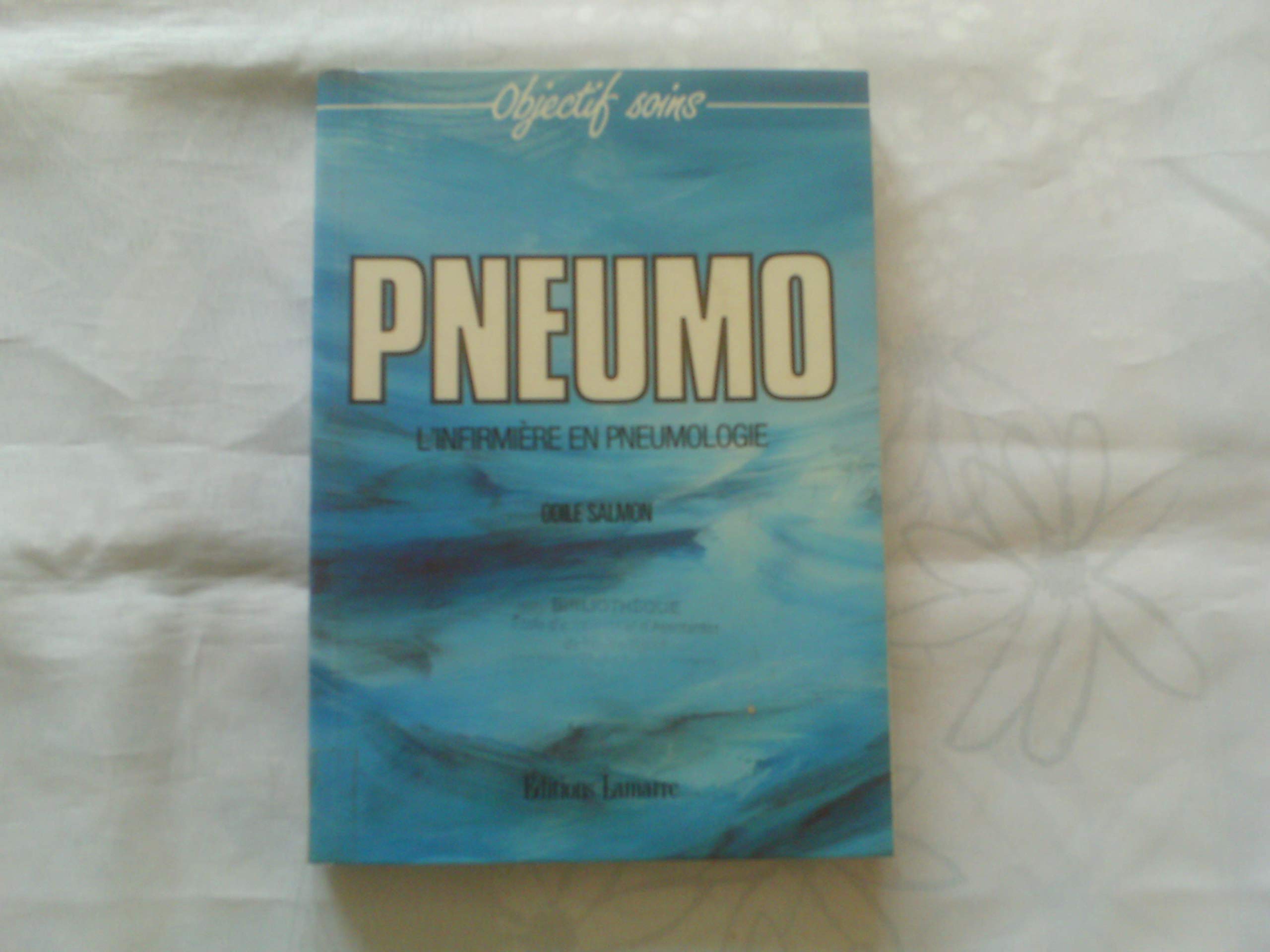 Pneumo: L'infirmière en pneumologie 9782850300752