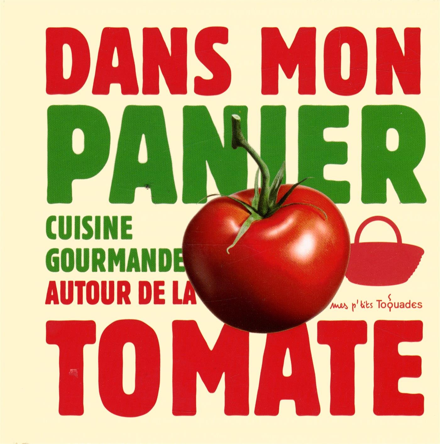 DANS MON PANIER - LA TOMATE 9782754050852