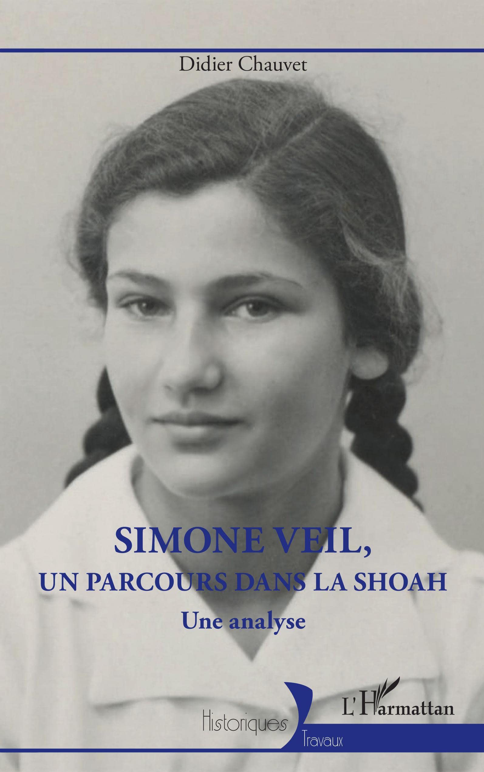 Simone Veil, un parcours dans la Shoah: Une analyse 9782140293139