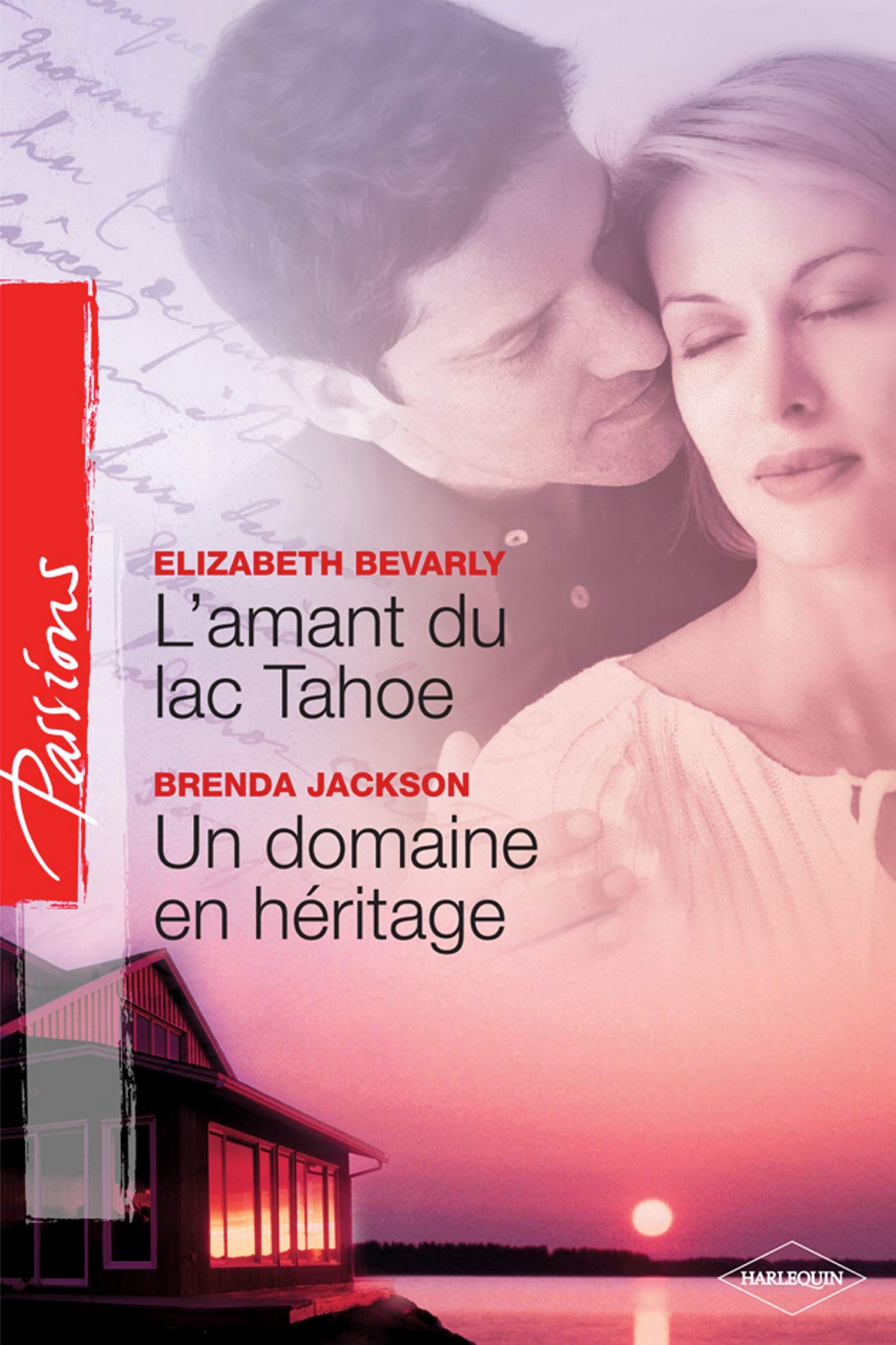 L'amant du lac Tahoe ; Un domaine en héritage 9782280843898