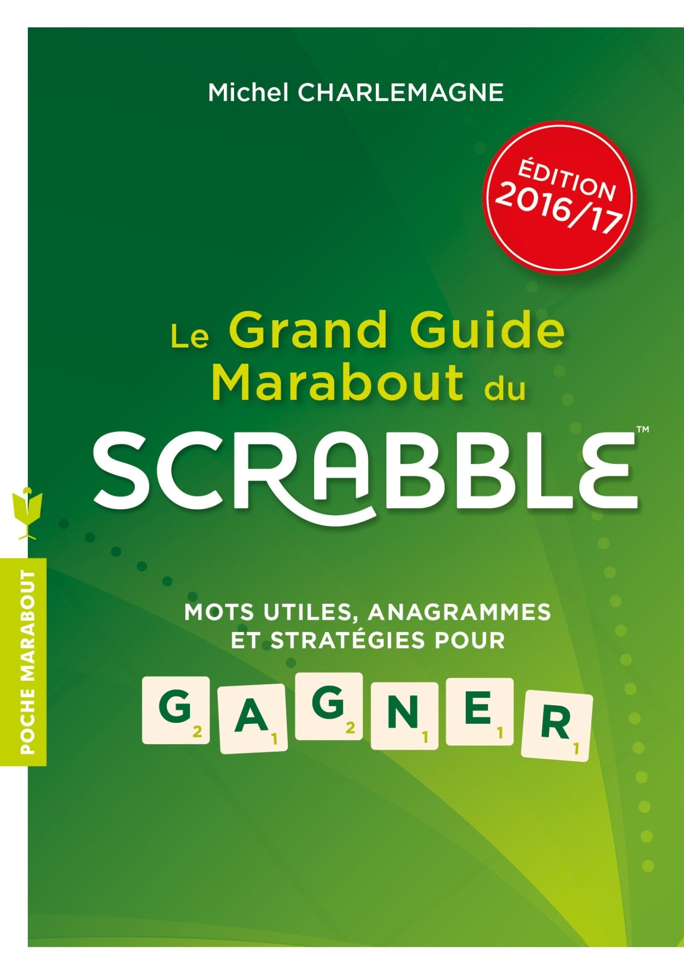 Le guide Marabout du Scrabble 9782501101837