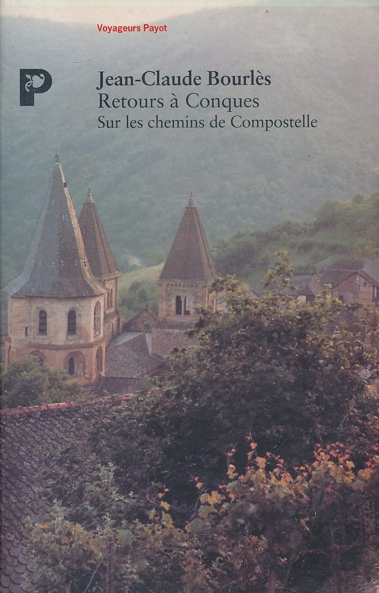 Retour à Conques, sur les chemins de Compostelle 9782228886826