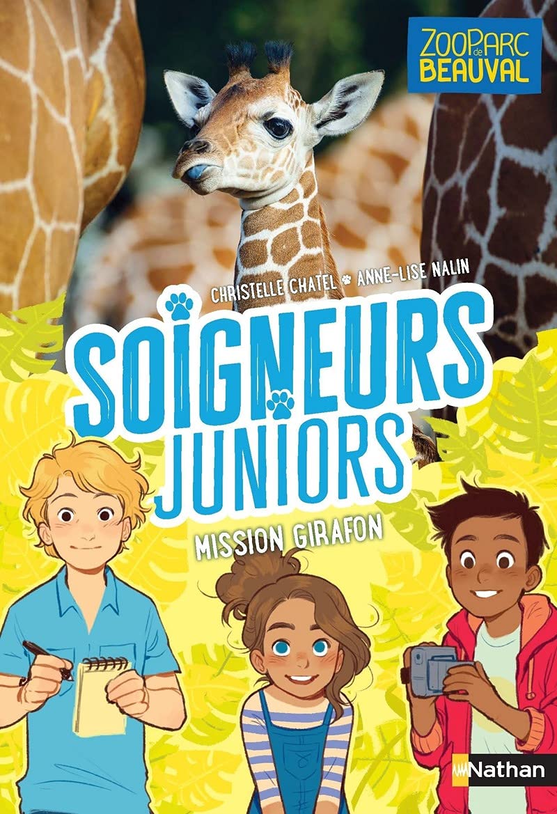 Soigneurs juniors - Mission girafon ! - Tome 3 - Dès 8 ans (3) 9782092588109