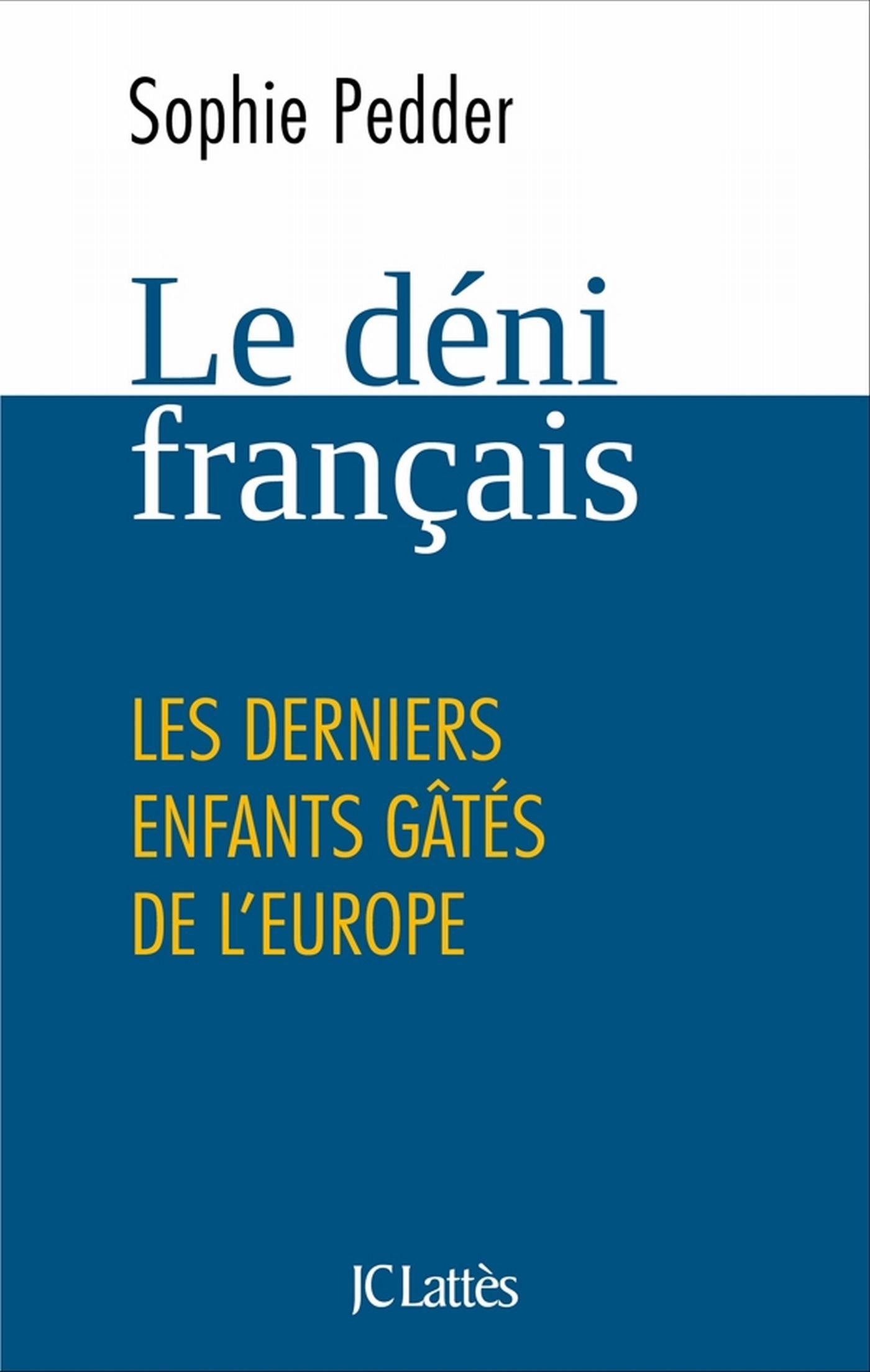 Le déni français 9782709639620