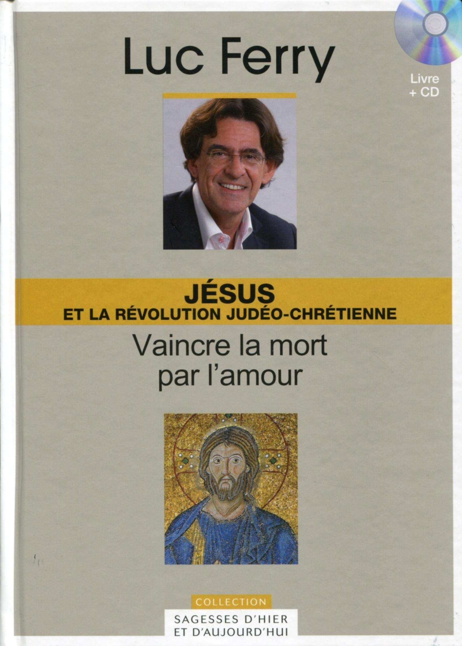 Jésus et la révolution Judéo-chrétienne - Volume 5. Vaincre la mort par l'amour. Avec cd-rom. 9782810505319