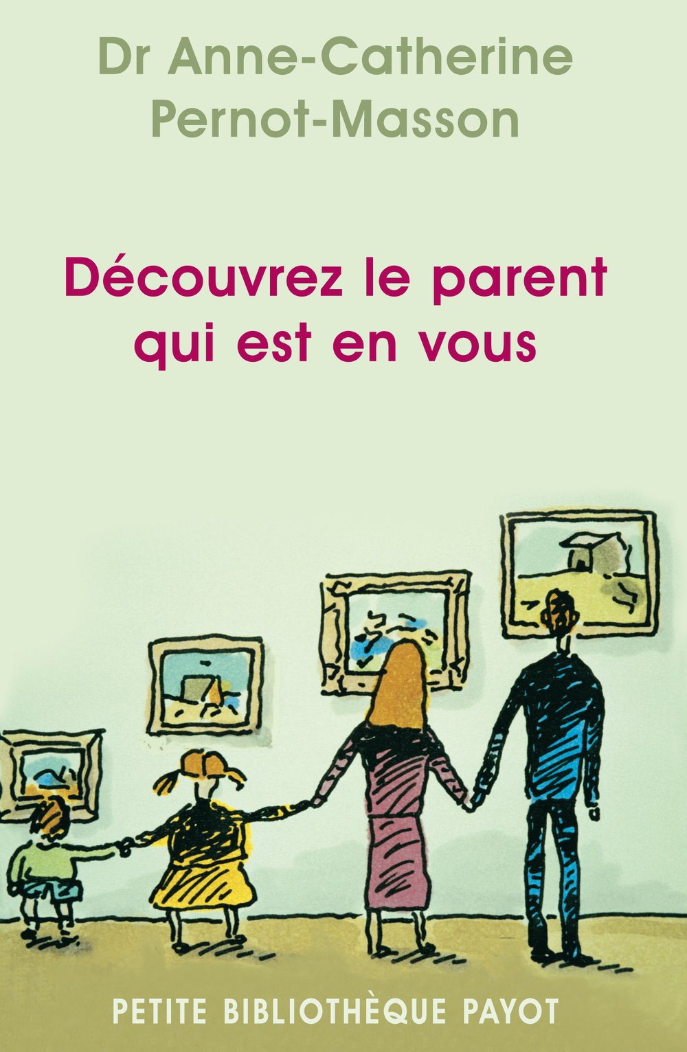Découvrez le parent qui est en vous 9782228905374