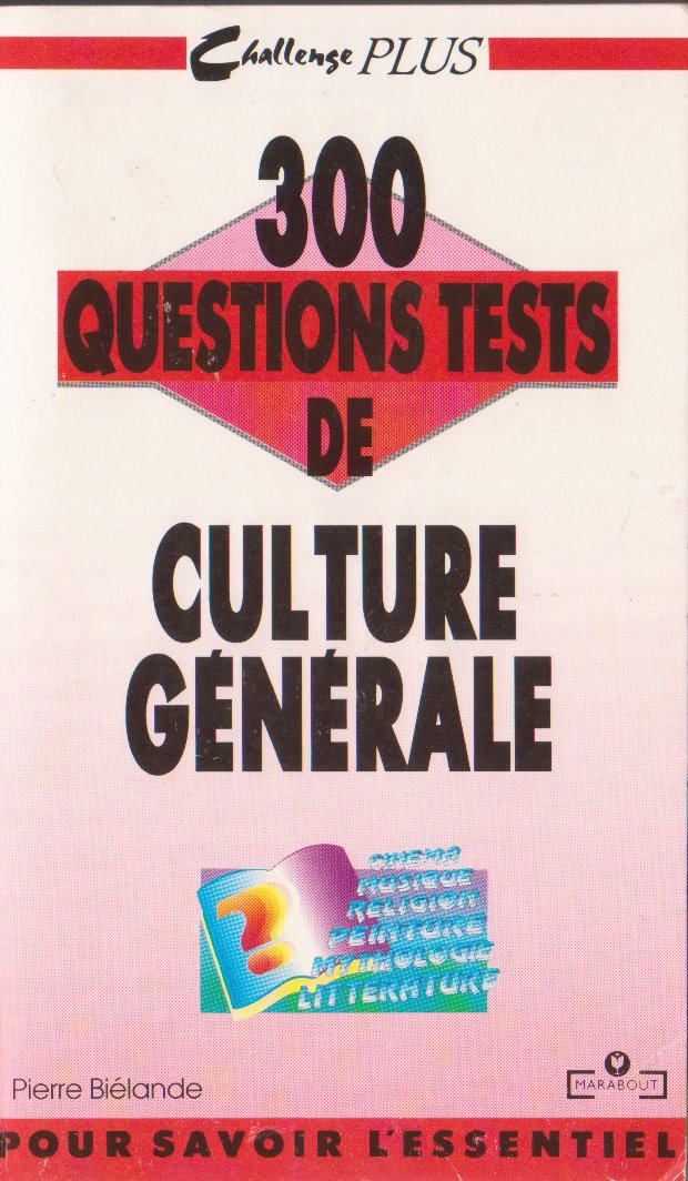 300 questions tests de culture générale 9782501014953