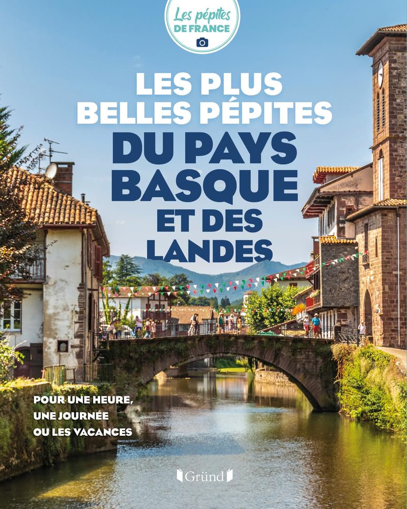 Les plus belles pépites du Pays basque et des Landes 9782324035173