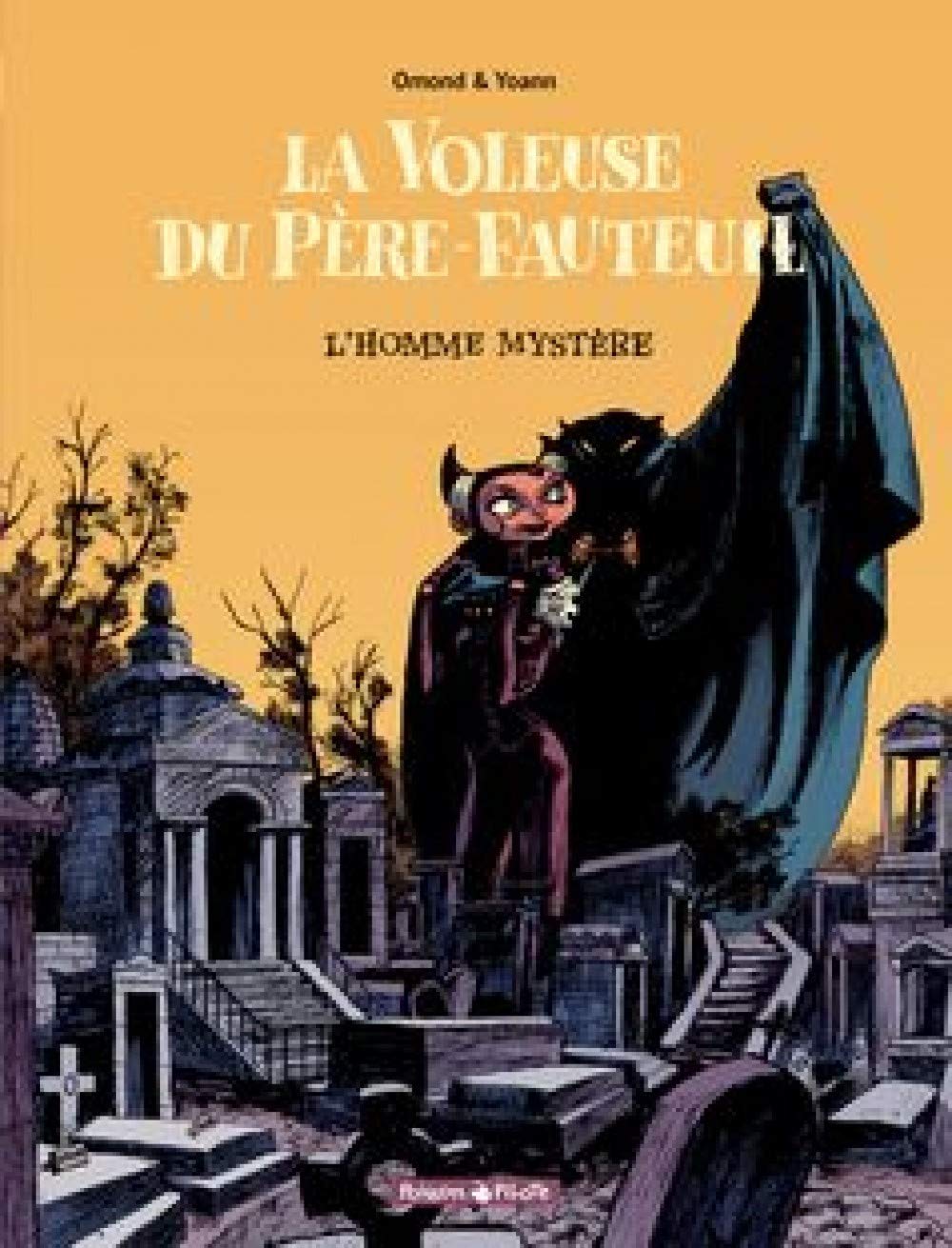 La Voleuse du Père-Fauteuil, tome 1 : L'Homme mystère 9782205050806