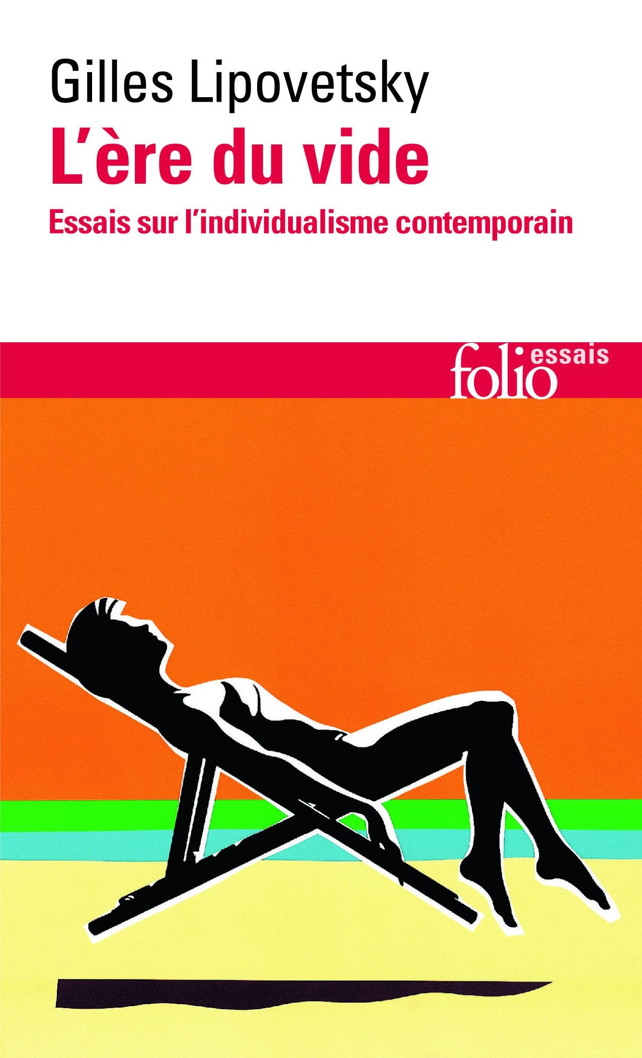 L'ère du vide : Essais sur l'individualisme contemporain 9782070325139