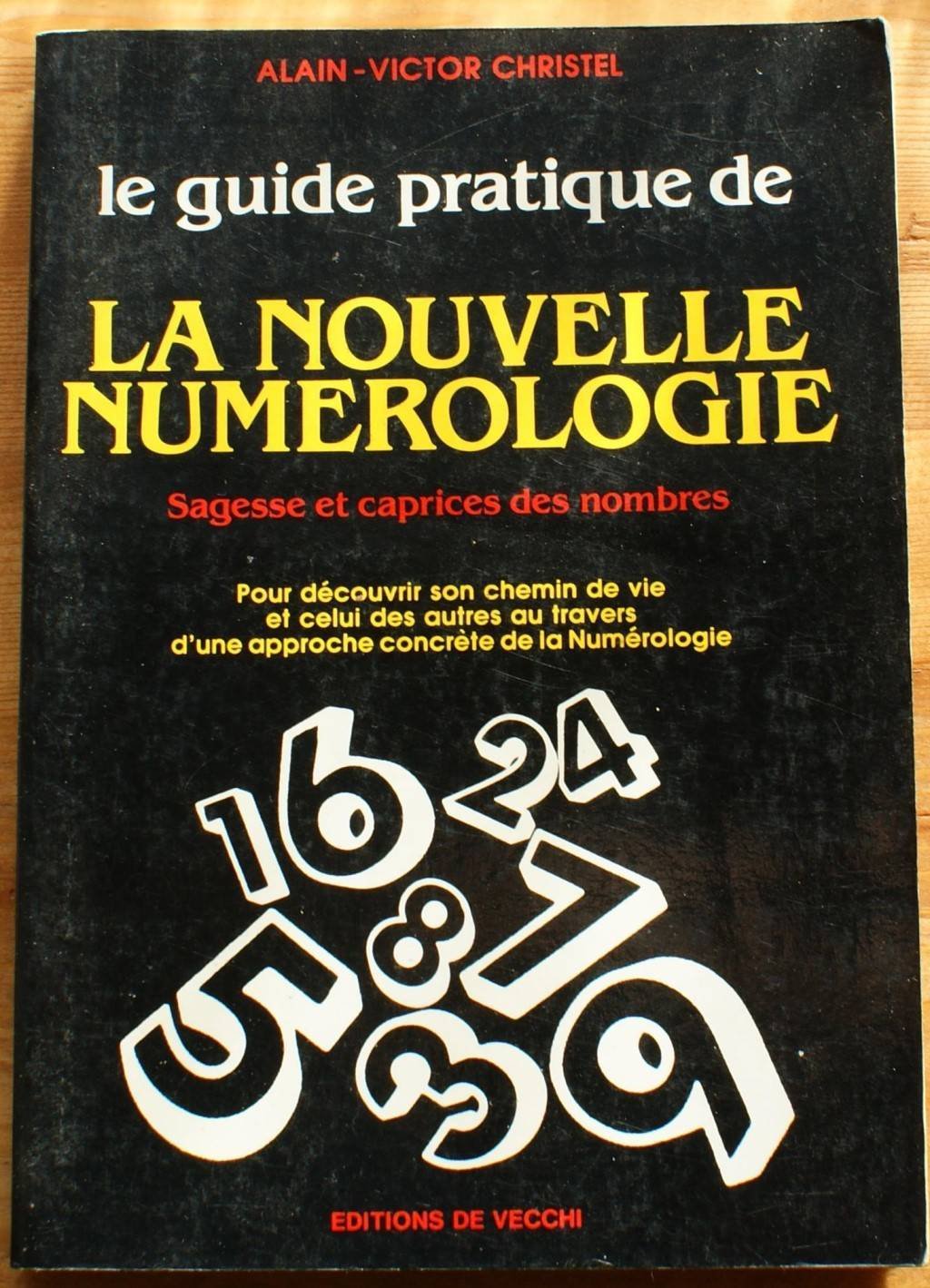 Le guide pratique de la nouvelle numérologie 9782732806419