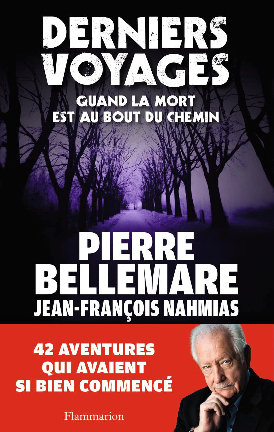 Derniers Voyages: Quand la mort est au bout du chemin 9782081295582