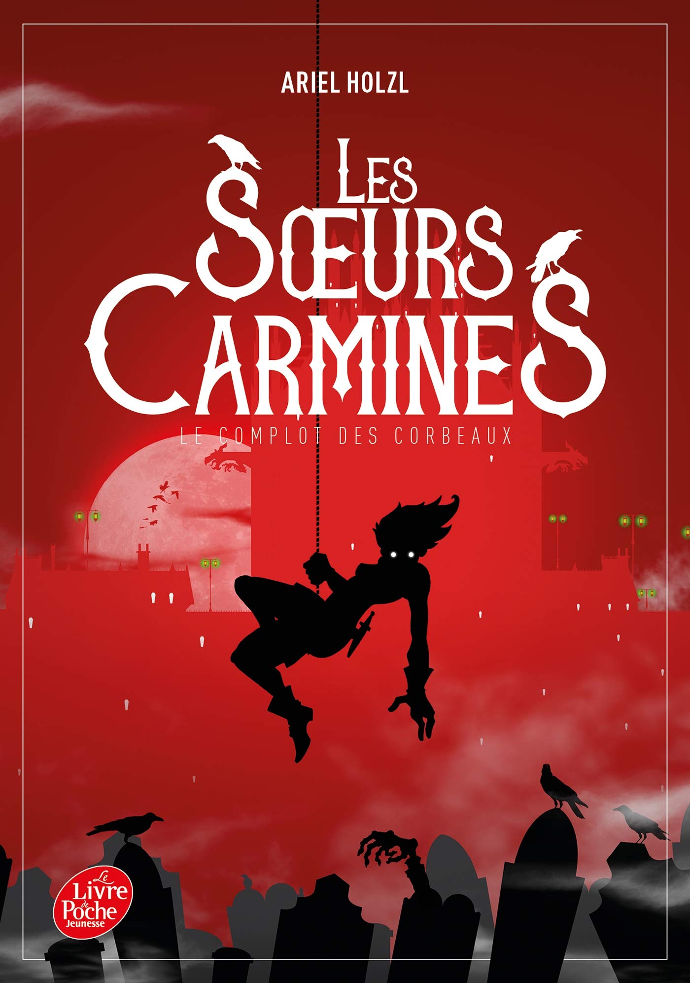 Les Soeurs Carmines - Tome 1: Le complot des corbeaux 9782017134039