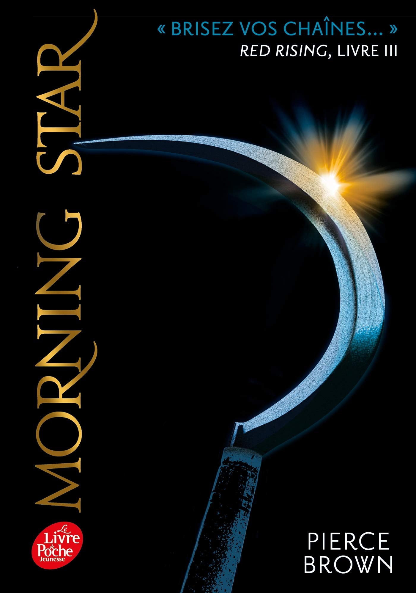 Red Rising - Livre 3 - Morning Star: Morning star 9782017080480