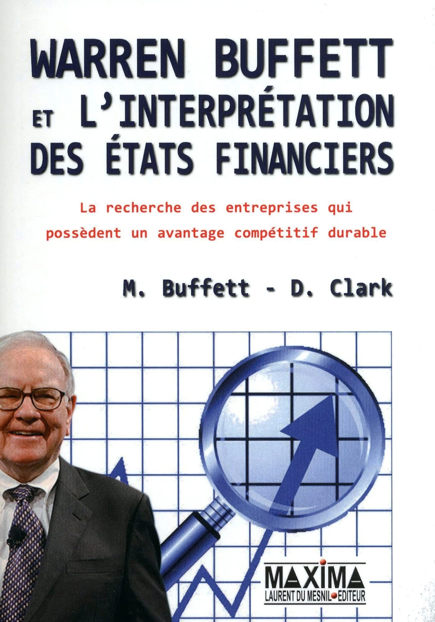 Warren Buffett et l'interpretation des états financiers - 2e éd. 9782840016878