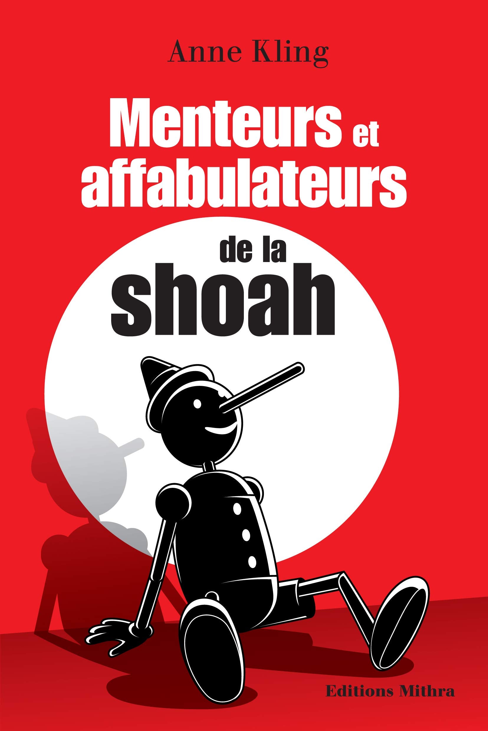 Menteurs et affabulateurs de la shoah 9782952942348