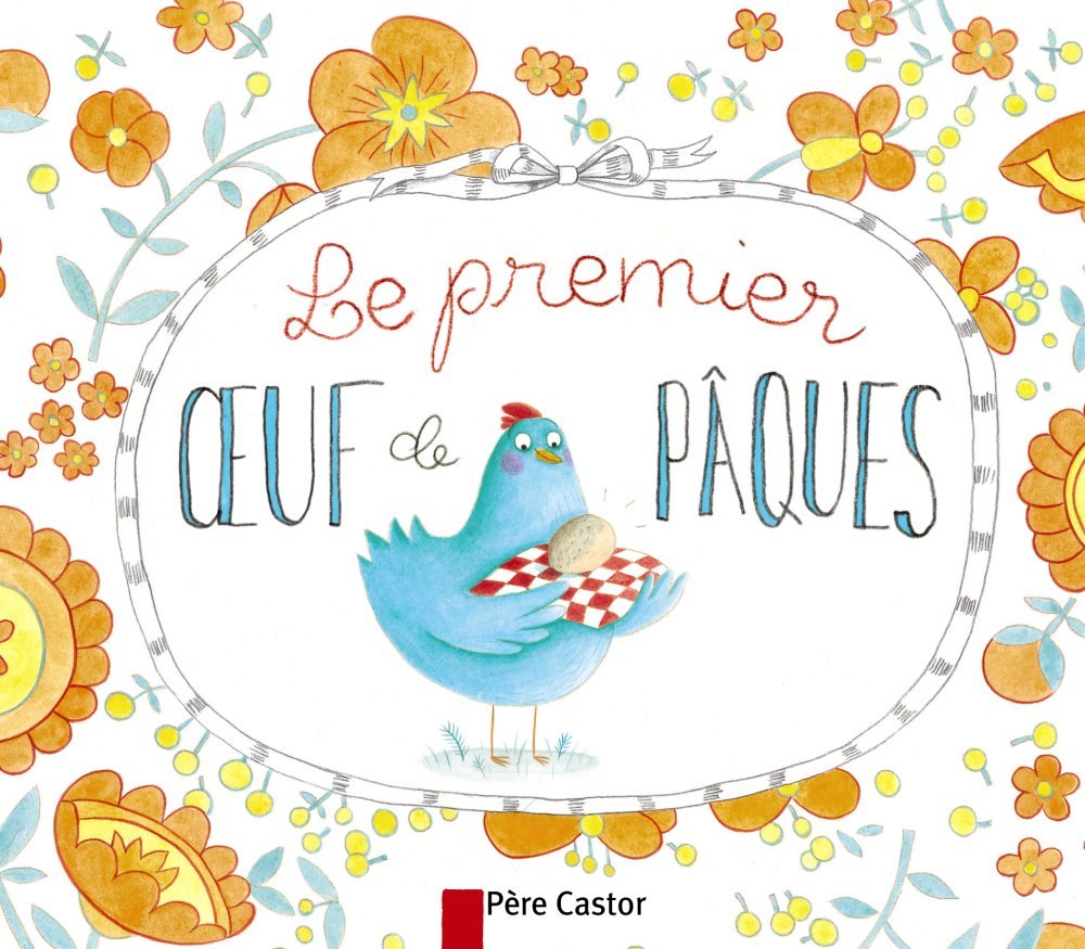 Le Premier oeuf de Pâques 9782081285170