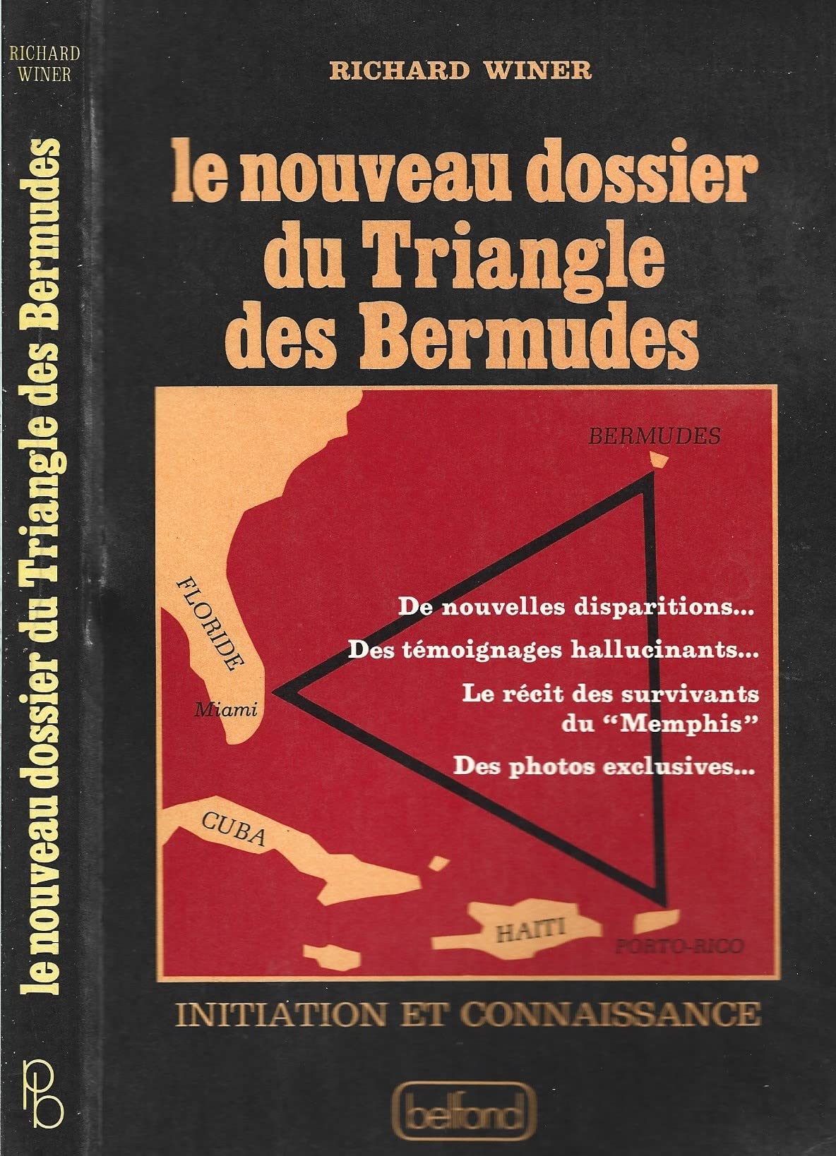 Richard Winer - Le nouveau dossier du Triangle des Bermudes