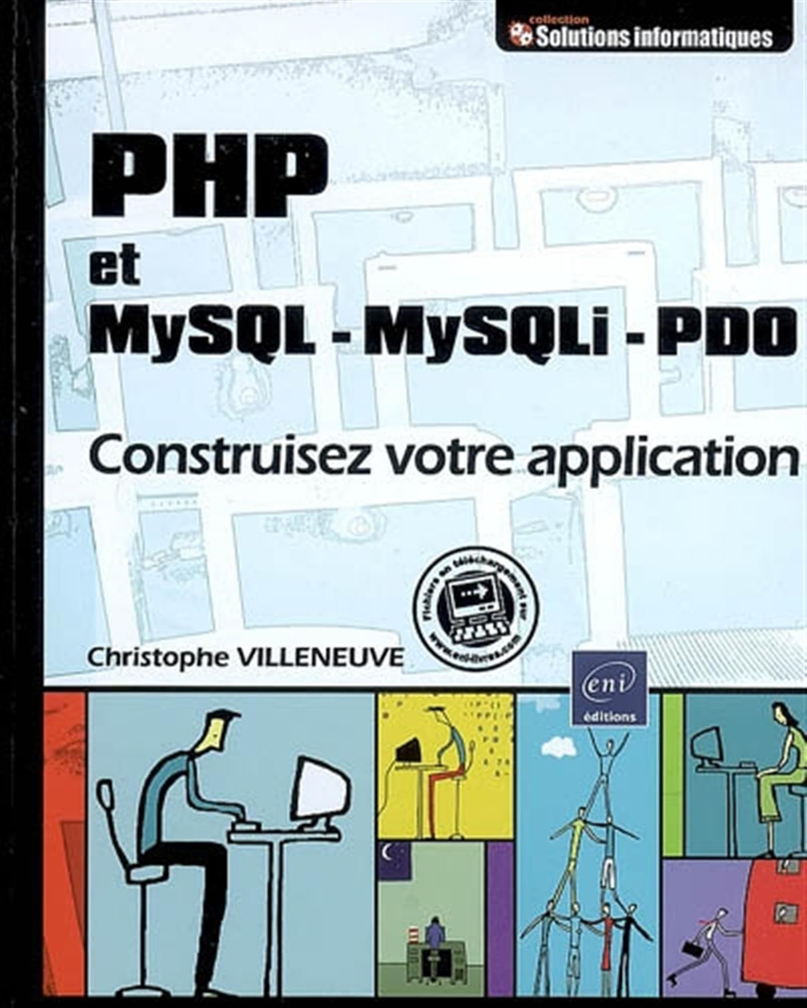 PHP et MySQL-MySQLI-PDO: Construisez votre application 9782746041219