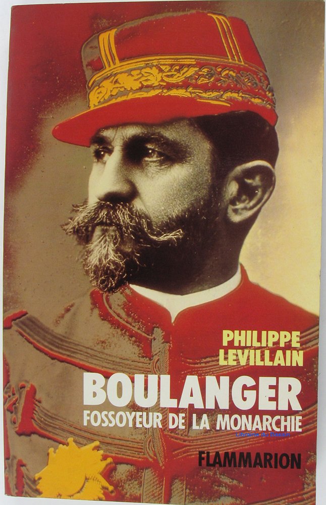 Boulanger fossoyeur de la monarchie 9782080655028