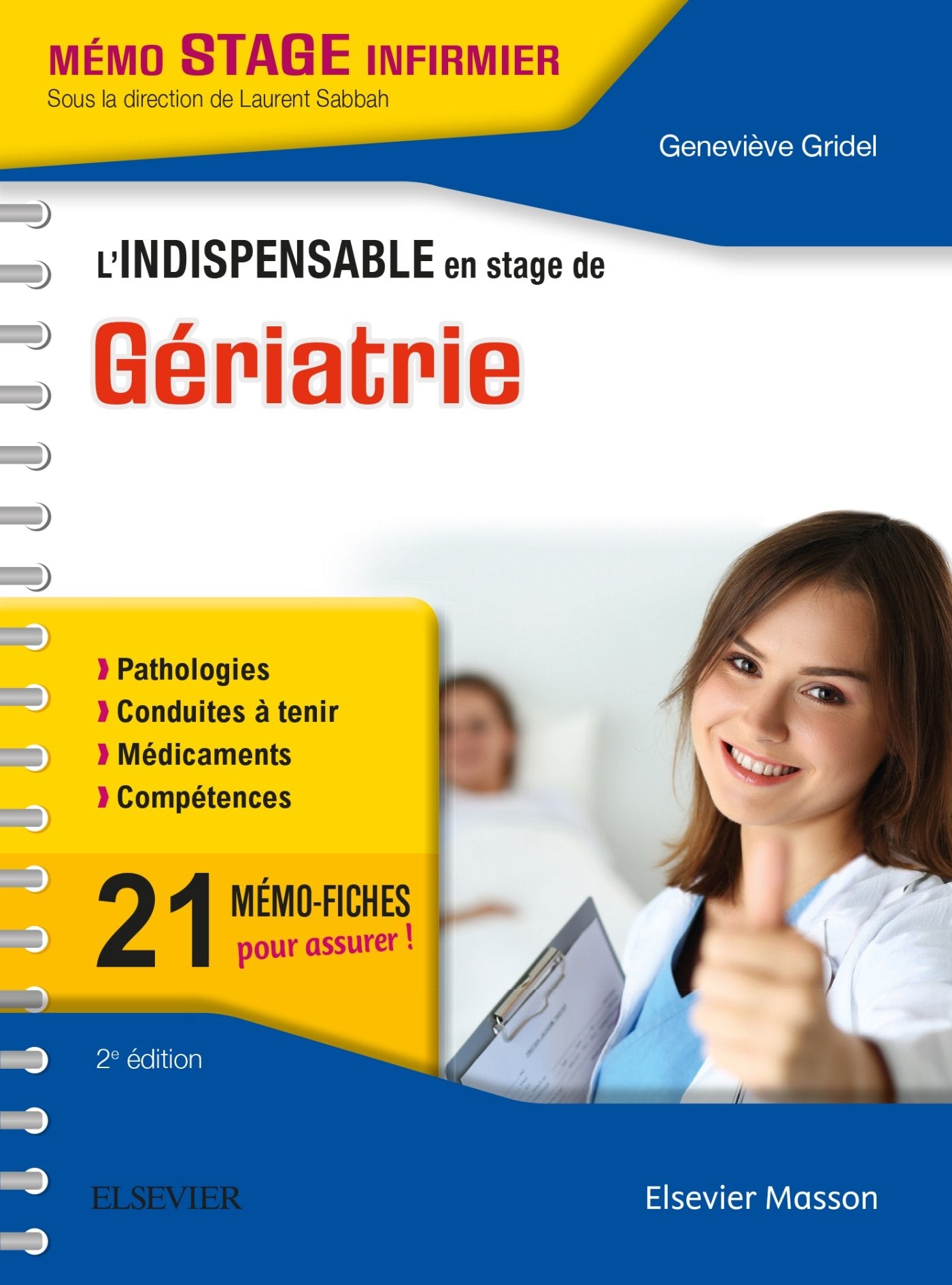 L'indispensable en stage de gériatrie: Nouvelle présentation 9782294760532