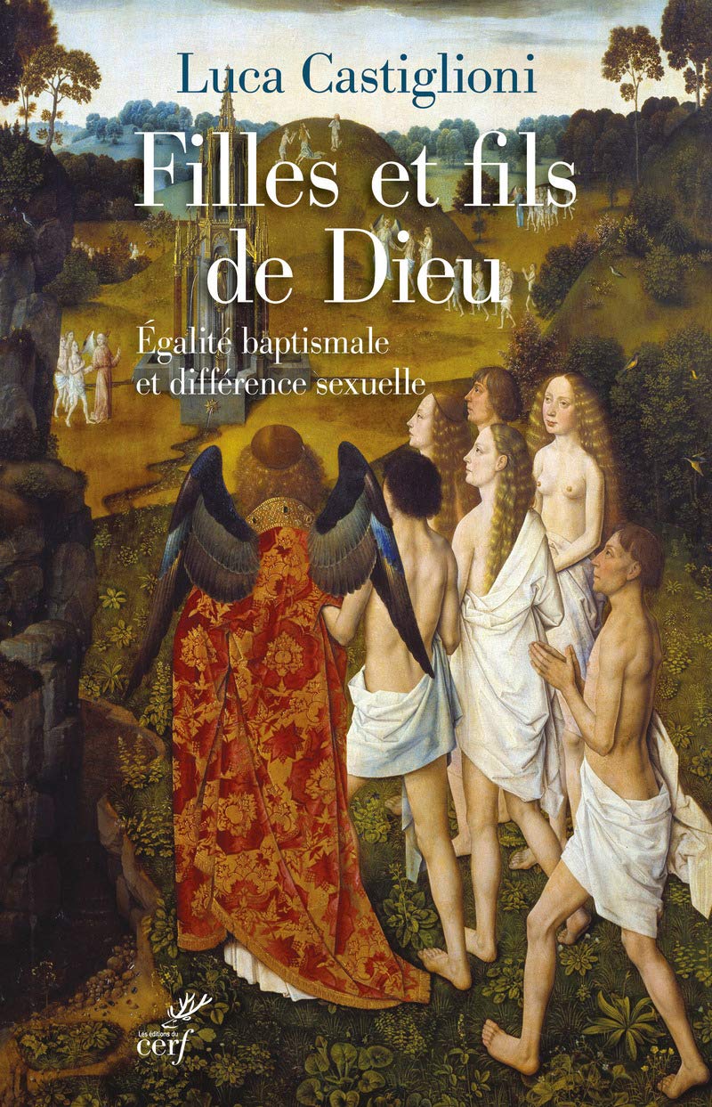 Filles et fils de Dieu - Egalité baptismale et différence sexuelle 9782204137263