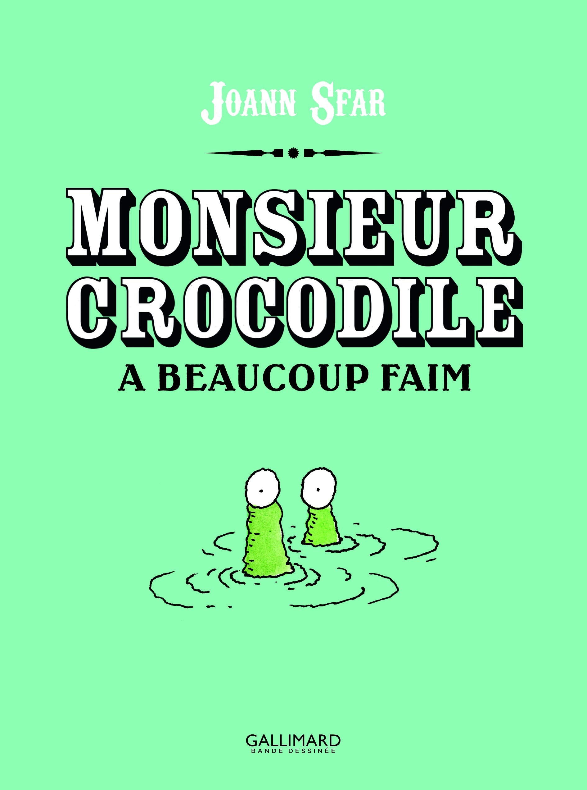 Monsieur Crocodile a beaucoup faim 9782070626786