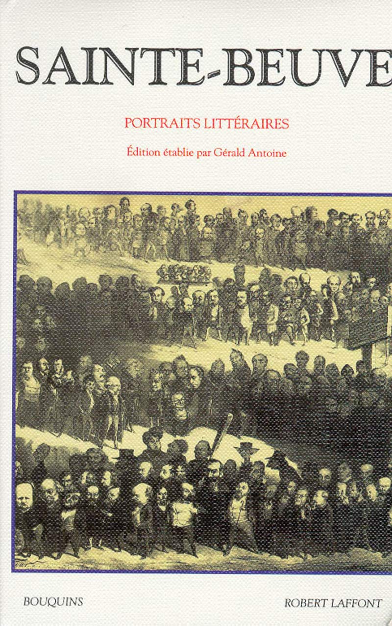 Portraits littéraires : Sainte Beuve 9782221058770