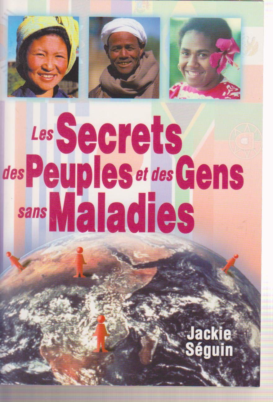 LES SECRETS DES PEUPLES ET DES GENS SANS MALADIES 9782877863001
