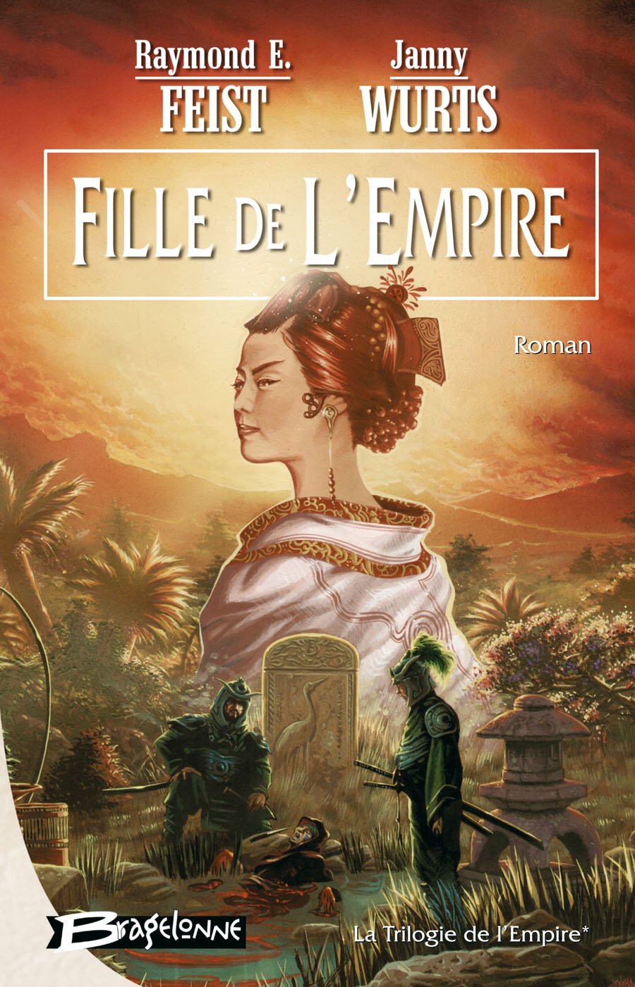 La Trilogie de l'Empire, tome 1 : Fille de l'Empire 9782914370677