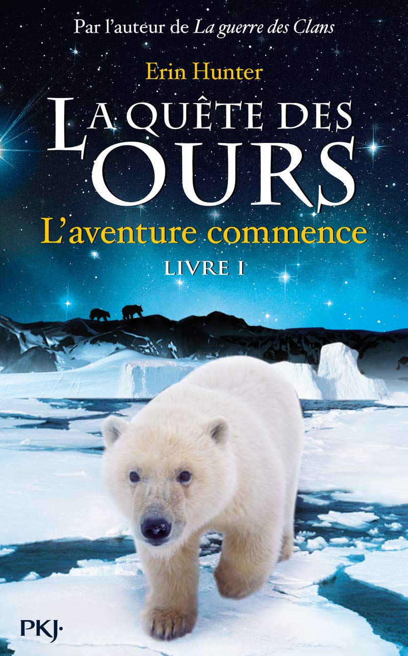 1. La Quête des ours : L'aventure commence (01) 9782266185813