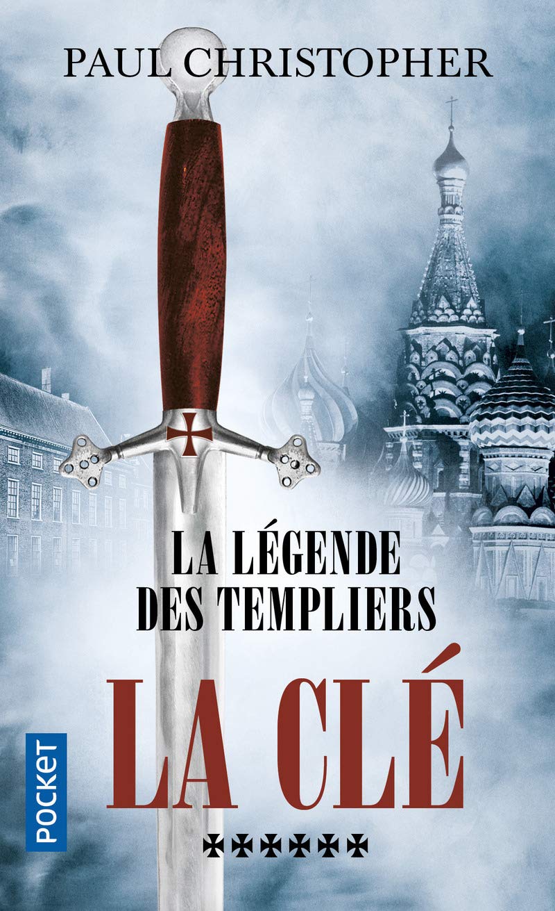 La Légende des Templiers - tome 6 : La clé 9782266273428