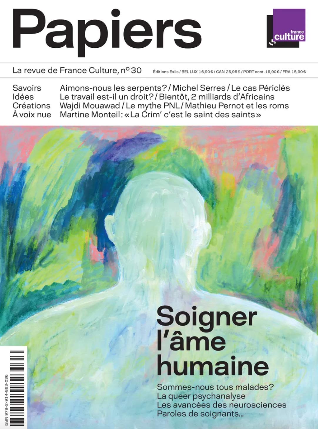 Papiers, la revue de France culture, n 30 - soigner l ame humaine 9782914823036