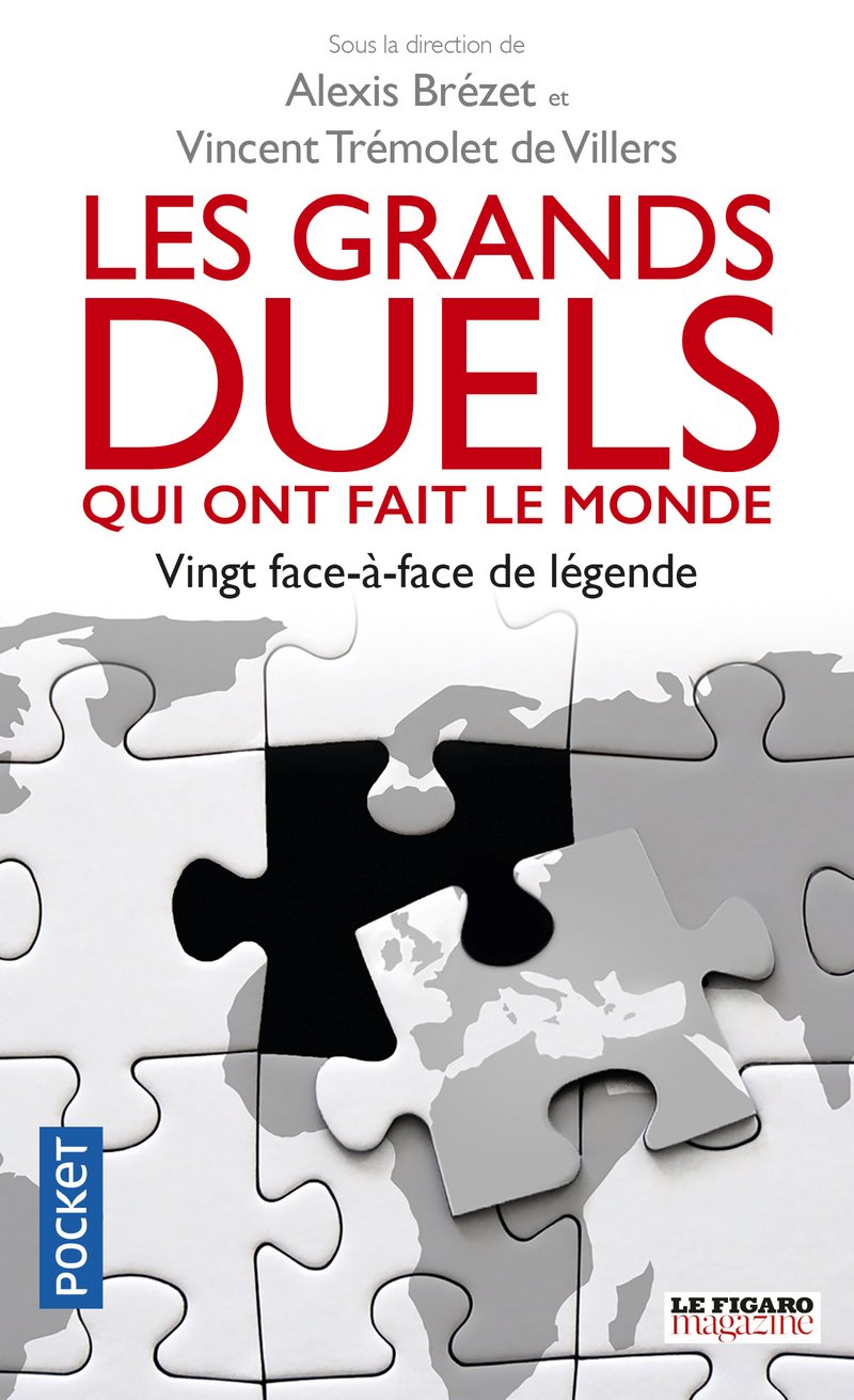 Les grands duels qui ont fait le monde 9782266277167