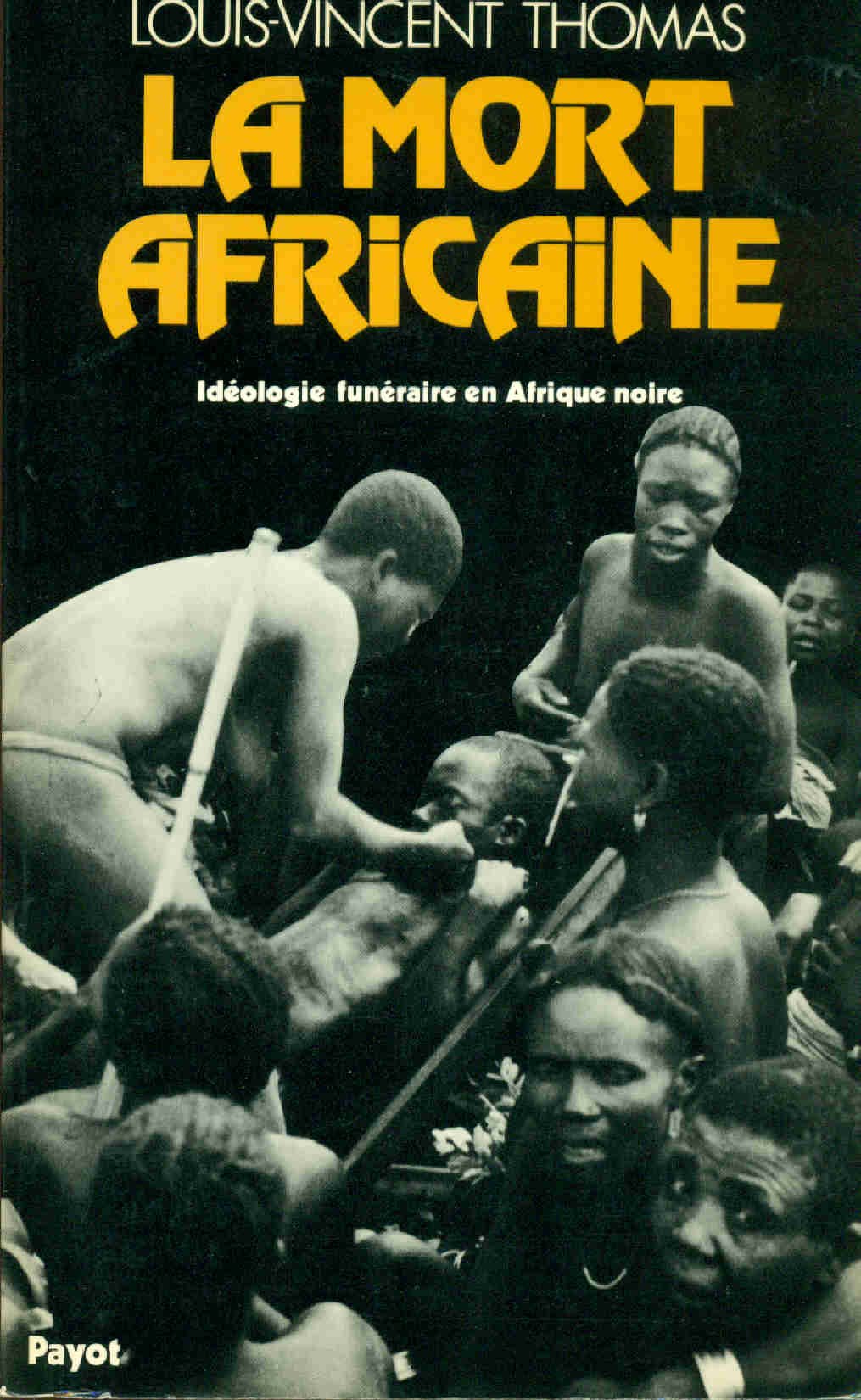 La mort africaine / idéologie funeraire en afrique noire 9782228130103