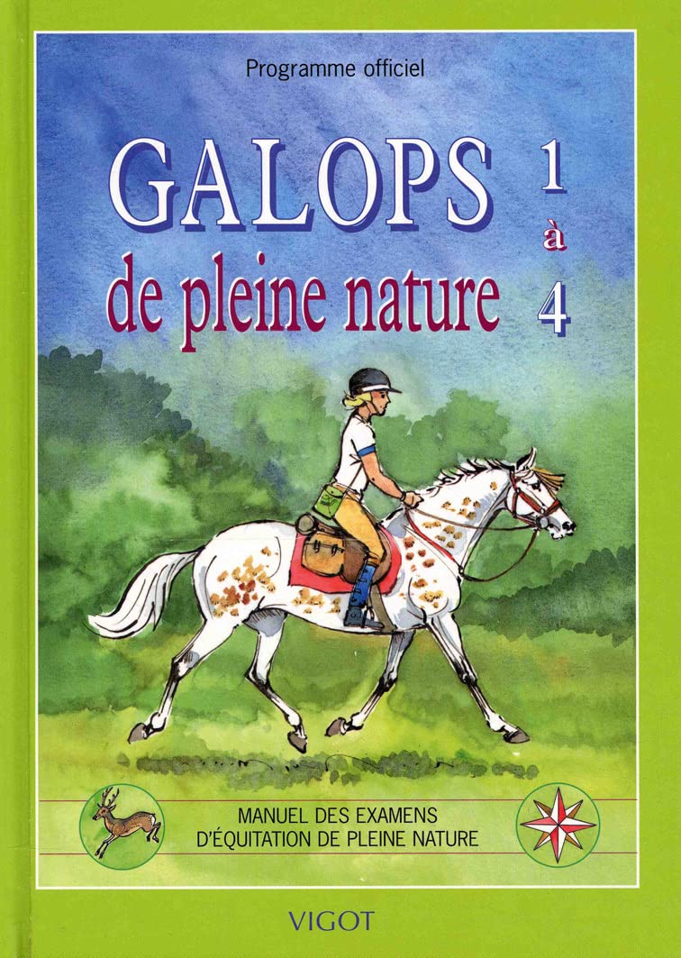 Galops de pleine nature 1 à 4 : Programme officiel, manuel des examens d'équitation de pleine nature 9782711415182