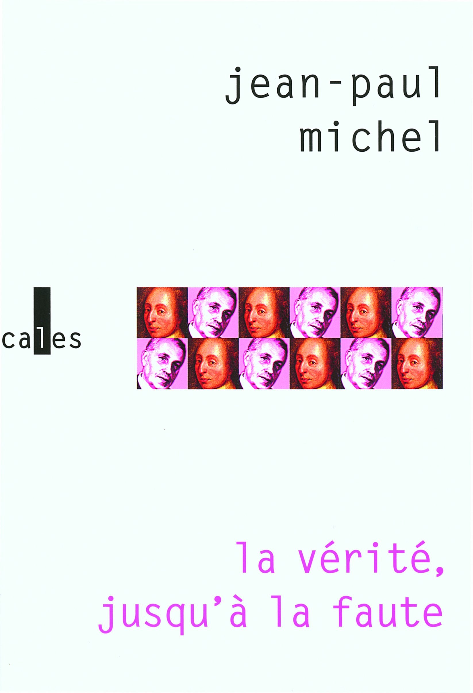 La vérité, jusqu'à la faute 9782070783458