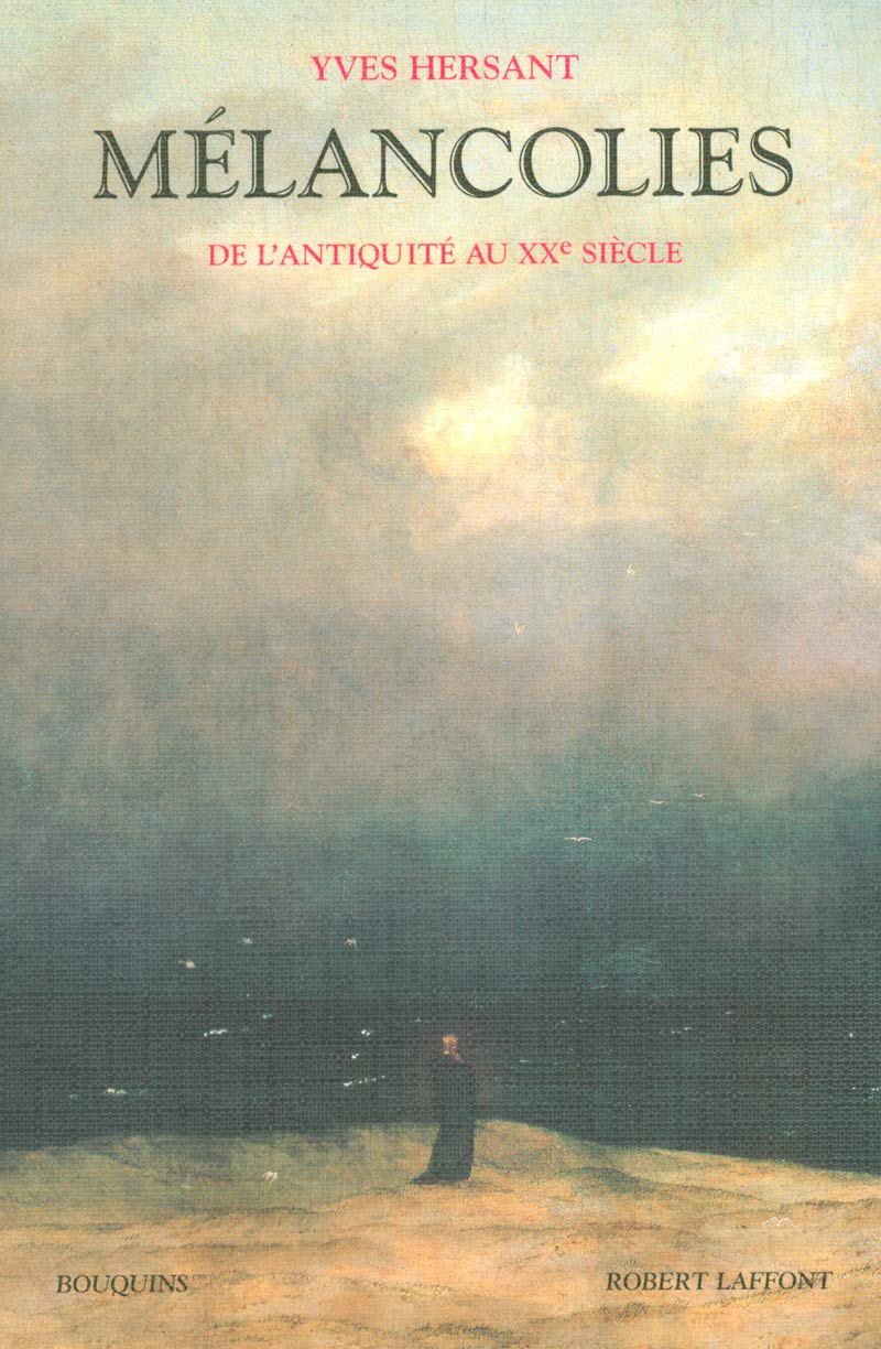 Mélancolies: De l'Antiquité au XXe siècle 9782221099124