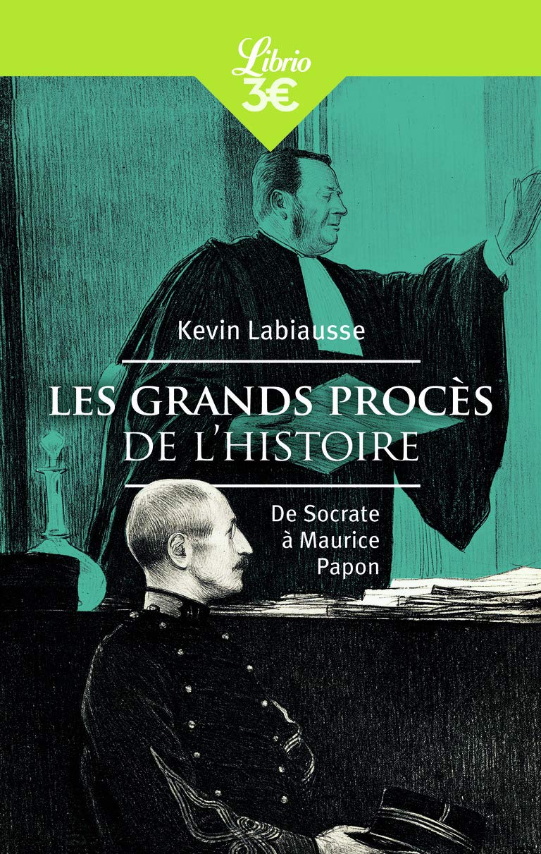 Les grands procès de l'Histoire: De Socrate à Maurice Papon 9782290173732
