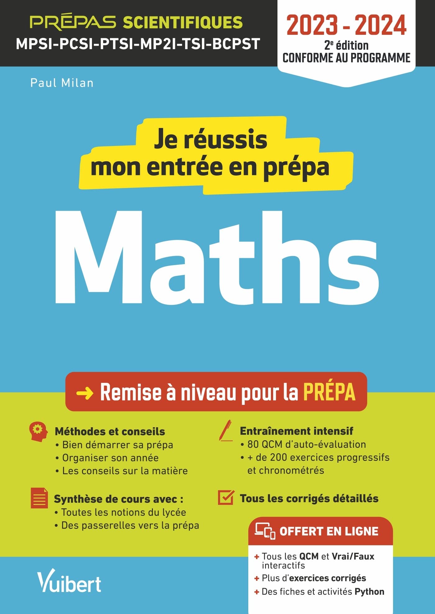 Je réussis mon entrée en prépa scientifique. Mathématiques 2023-2024: Remise à niveau pour la prépa MPSI-PCSI-PTSI-MP2I-TSI-BCPST 9782311214888