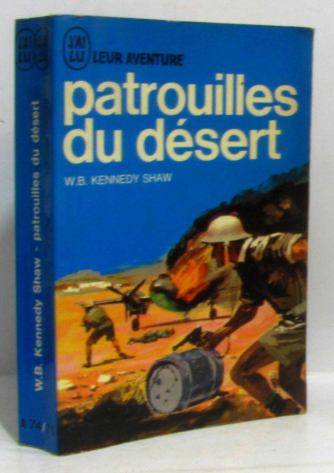 W. B. Kennedy Shaw. Patrouilles du désert (Long range desert group). Traduit de l'anglais par Guy Gavrel