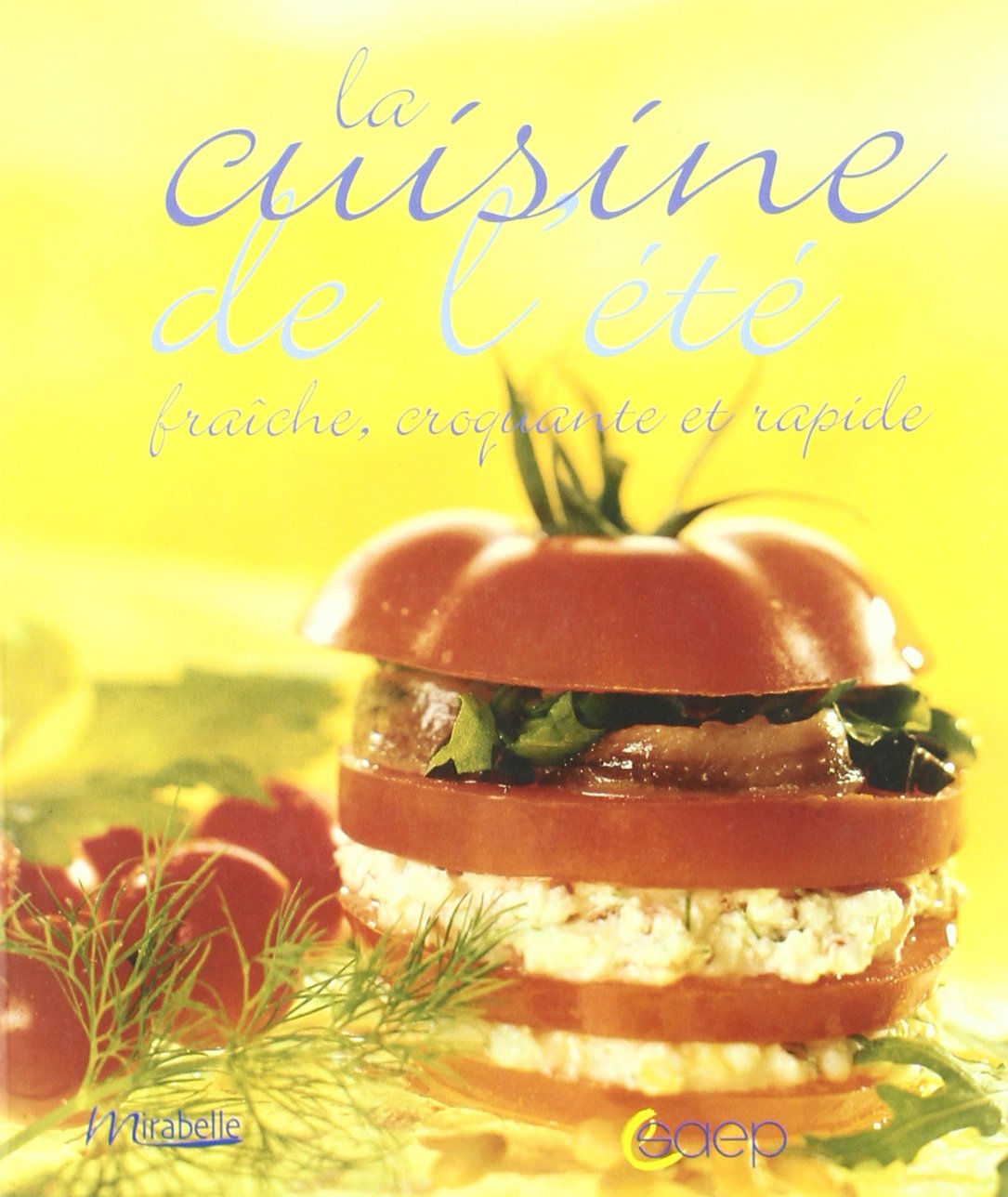 La cuisine de l'été 9782737227363
