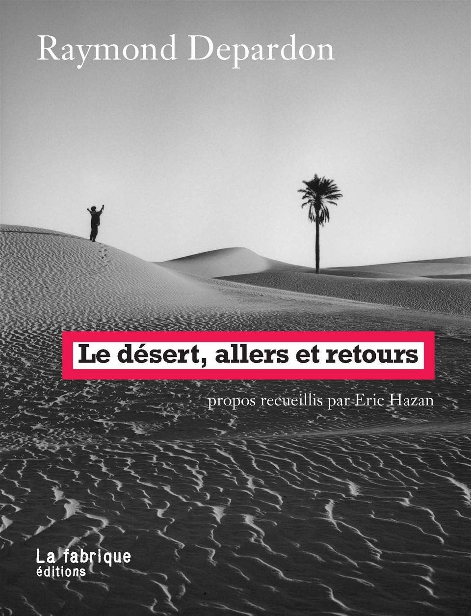 Le désert, allers et retours 9782358720601
